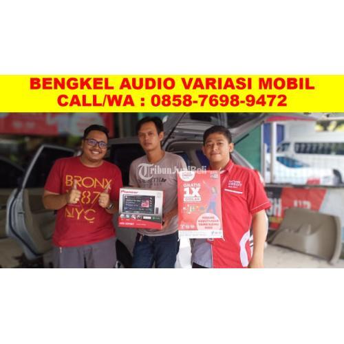 Profesional Jasa Audio Variasi Mobil Di Salatiga Tribun Jualbeli