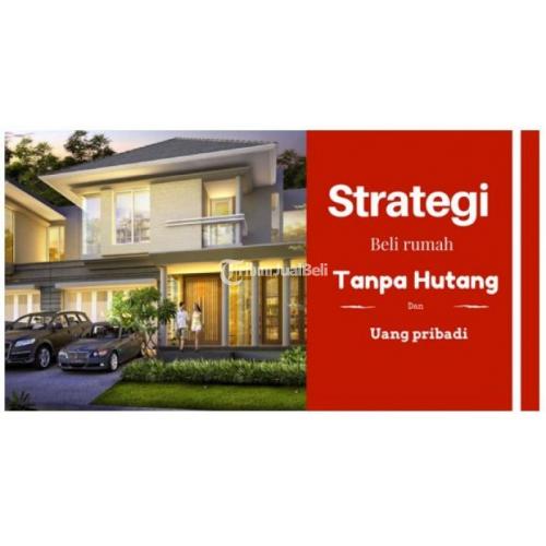 Jasa Kursus Strategi Membeli Rumah Setiap Tahun Bermanfaat Harga Murah - Semarang