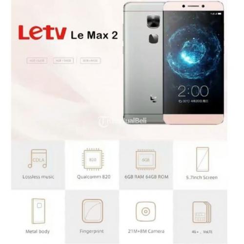 Smartphone Android Letv LeEco Le Max 2 RAM/ROM 4/64GB New Harga Murah - Medan