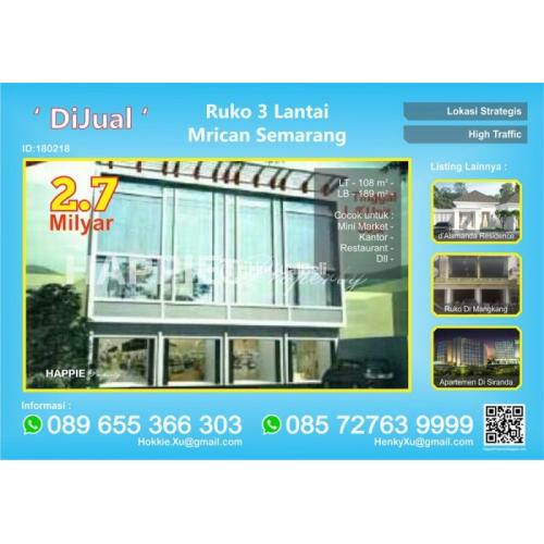 Ruko 3 Lantai Strategis Cocok untuk Kantor Mini Market Showroom di Mrican Semarang