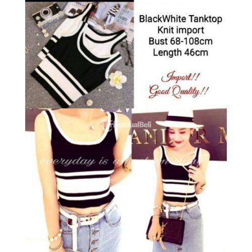 Tanktop White Black Import Bahan Knit Import Berkualitas Harga Murah - Aceh