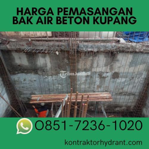 TERJAMIN, (0851.7236.1020) Harga Pemasangan Bak Air Beton Kupang