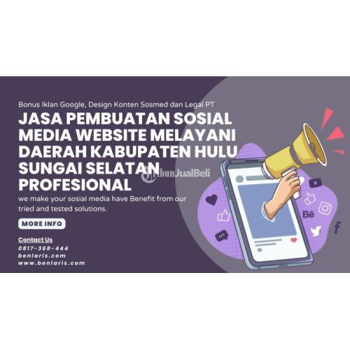 Pembuatan Sosial Media Melayani Daerah Kabupaten Hulu Sungai Selatan ProfesionalCall/WA 0817-368-444