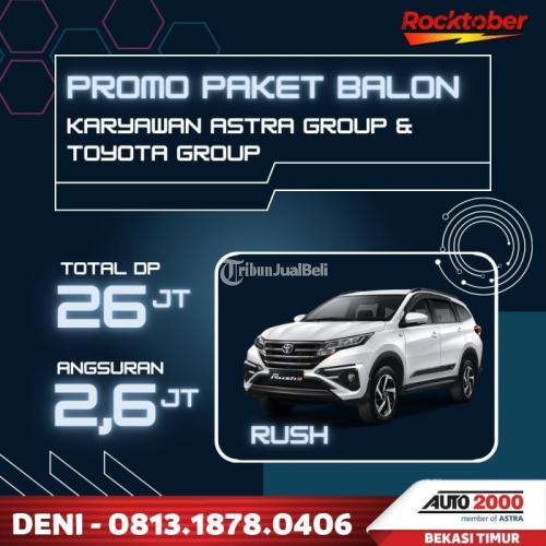 Promo Toyota Rush 2022 Paket Balon Karyawan - Bekasi Kota