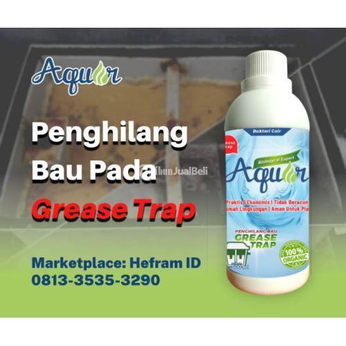 Penghilang Bau Grease Trap Aquar di Bogor Tribun JualBeli