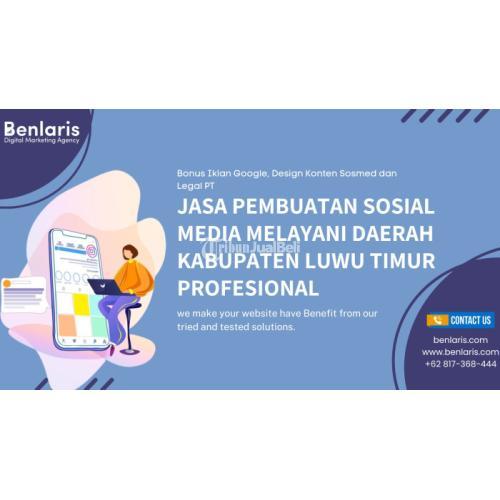 Jasa Pembuatan Sosial Media Melayani Daerah Kabupaten Luwu Profesional Call/WA 0817-368-444