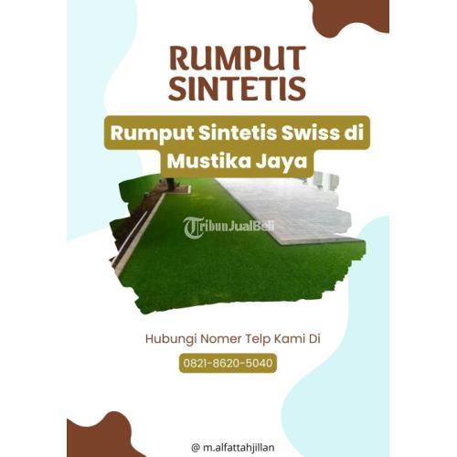 Rumput Sintetis Swiss di Mustika Jaya - Bekasi