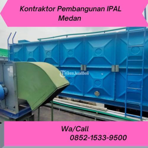 CALL +62 852-1533-9500, Kontraktor IPAL Melayani Medan