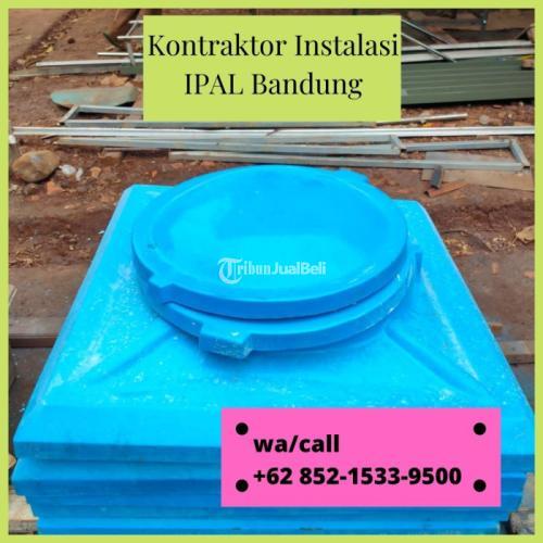TERPERCAYA, CALL +62 852-1533-9500, Biaya Kontraktor IPAL Melayani Bandung
