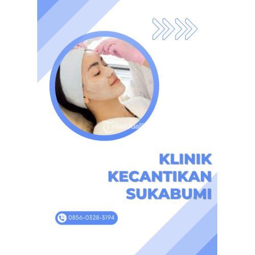 Facial Di Rumah  Wilayah Sukabumi, Call 0856-0328-3194