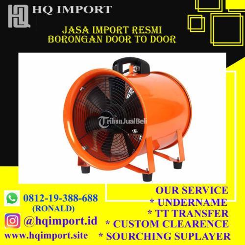 jasa import blower dari china |HQ Import