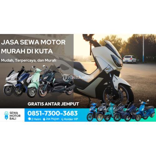 Jasa Sewa Motor Murah di Kuta Profesional dan Terpercaya - Badung Bali