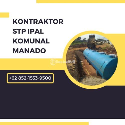 Kontraktor dan Konsultan Pembangunan STP IPAL Melayani Manado - Sulawesi Utara