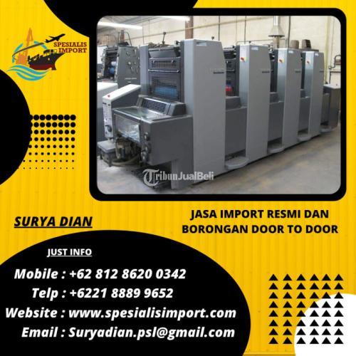 Jasa Import Mesin Cetak Dari China | Spesialisimport.com | 081286200342