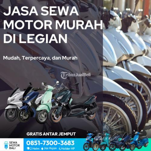 Jasa Sewa Motor Murah di Legian Profesional dan Terpercaya - Badung