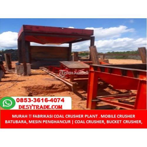 Bucket Fabrikasi Harga Crusher Batu Bara Plant Murah - Kendari