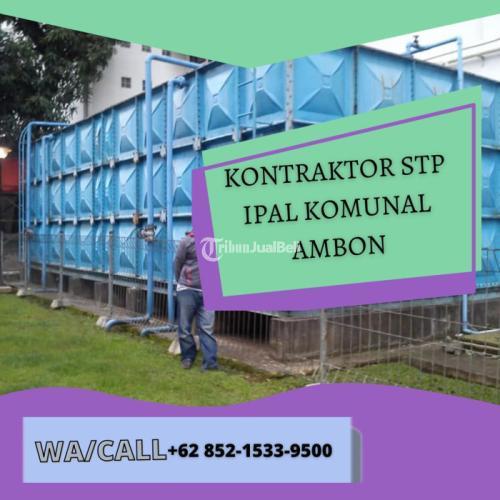 Berizin Resmi Harga Jasa Kontraktor STP IPAL Melayani - Ambon