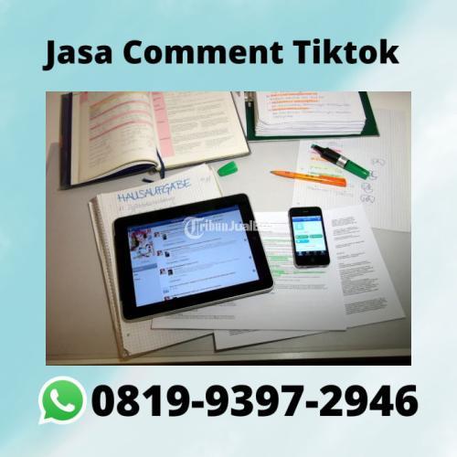 Jasa Comment Tiktok AHLINYA, 081993972946