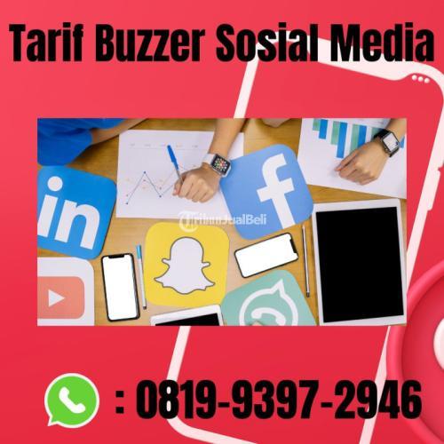 Tarif Buzzer Sosial Media PROSES CEPAT, (0819-9397-2946)