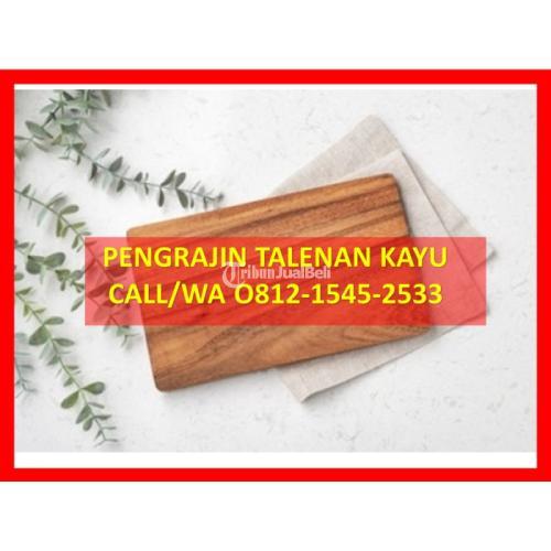 Murah Harga Talenan Kayu Besar Semarang - Temanggung