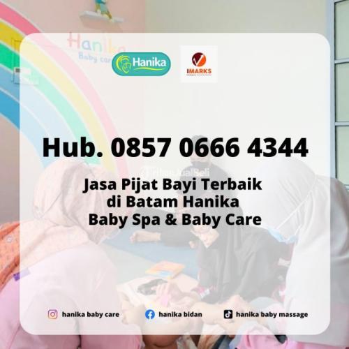 Klinik Pijat Bayi Terlaris di Batam Agar Cepat Tinggi Hanika Baby Spa dan Baby Massage - Batam