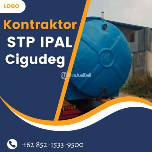 KONTRAKTOR BESAR, CALL +62 852-1533-9500, Kontraktor STP IPAL Melayani Cigudeg