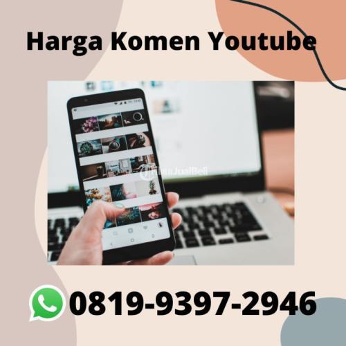 AHLINYA, (0819.9397.2946) Harga Komentar Youtube