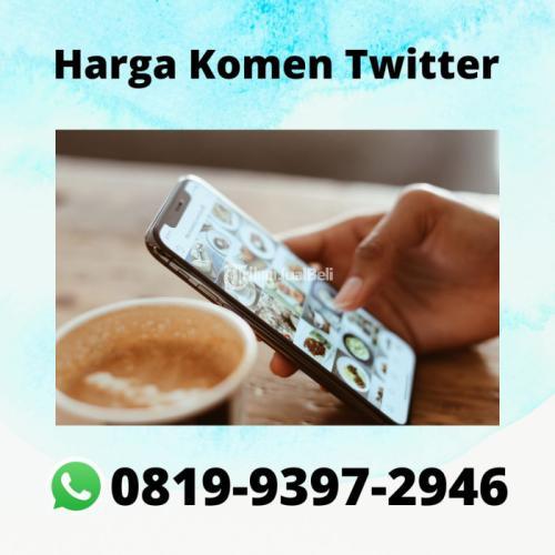 RESMI, 0819-9397-2946 Harga Komen Twitter