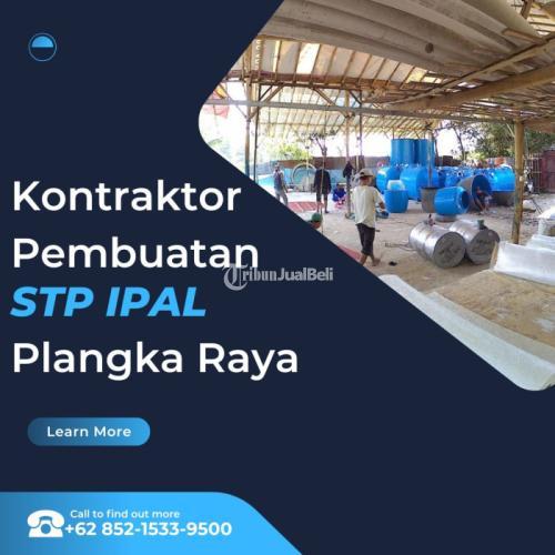 SUDAH ISO, CALL +62 852-1533-9500, Perusahaan Kontraktor STP IPAL Melayani Palangka Raya