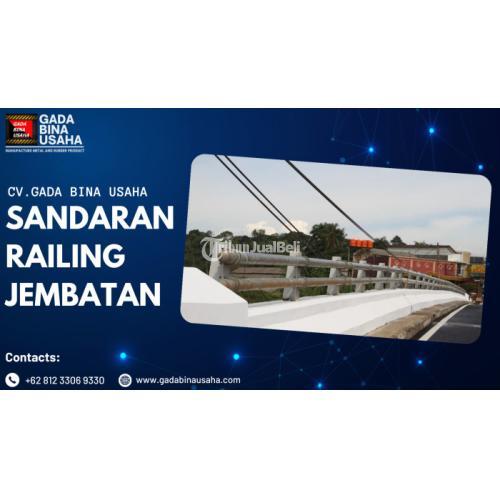 Supplier Sandaran Railing Jembatan
