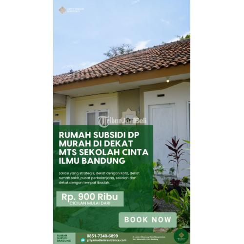 Dijual Rumah Subsidi Murah dengan DP Murah di Dekat Mts Sekolah Cinta Ilmu - Bandung