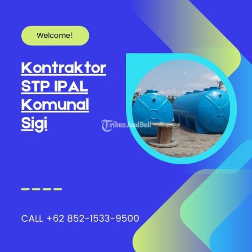 BERIZIN RESMI, CALL +62 852-1533-9500, Harga Jasa Kontraktor STP IPAL Melayani Sigi