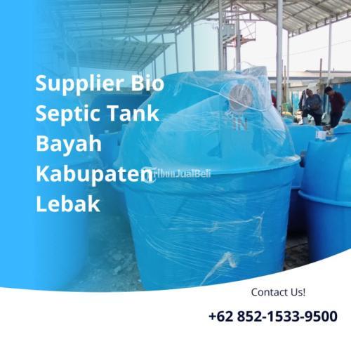 KONTRAKTOR BESAR, CALL +62 852-1533-9500, Pabrik Bio Septic Tank Melayani Bayah Kabupaten Lebak