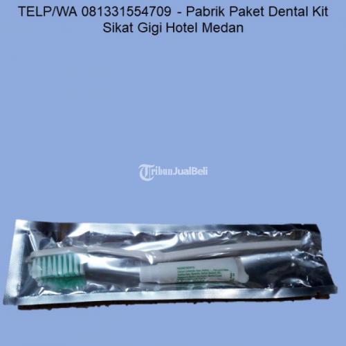 TELP/WA 081331554709 - Distributor Dental Kit Sikat Gigi Hotel Medan