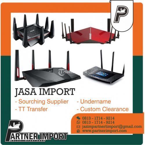 Jasa Import Router Wifi | PARTNERIMPORT.COM | 081317149214