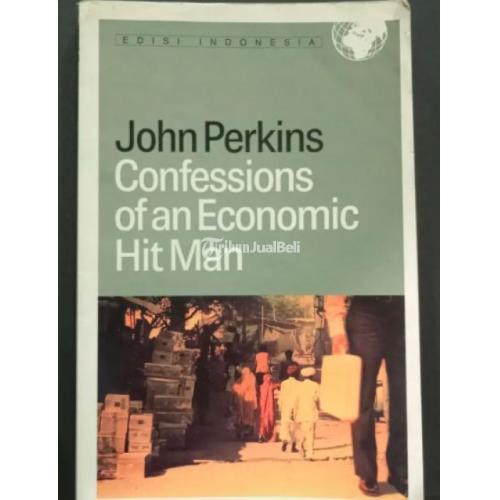 Buku Confessions Of An Economic Hit Man Bekas Kondisi Bagus Original - Jakarta Selatan