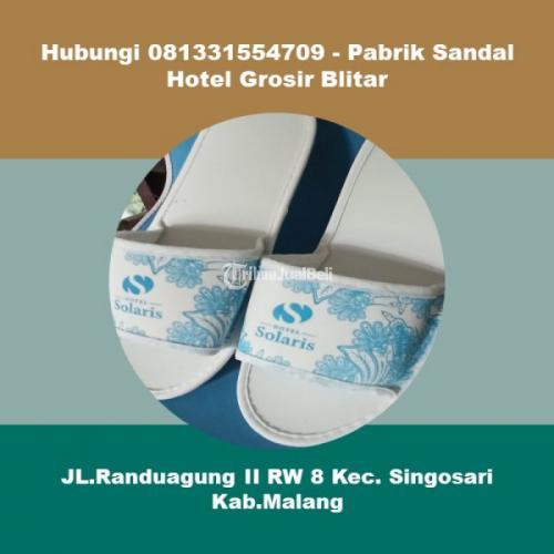 Hubungi 081331554709 -  Grosir Sandal Berkualtas Hotel Blitar