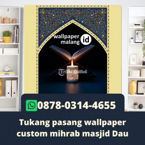 Tukang pasang wallpaper custom mihrab masjid Dau
