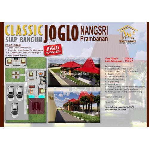 RUMAH KLASIK JOGLO UNIT TERMURAH DI KELASNYA. LOKASI STRATEGIS DI UTARA CANDI PRAMBANAN