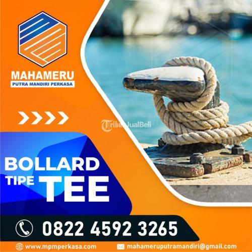 Tee Bollard Tuban - Bollard tipe Tee Kapasitas 20 T,30 T,50 T,70 T