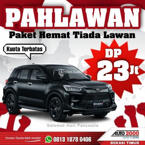 PROMO TOYOTA RAIZE 2022 PAKET HEMAT TIADA LAWAN