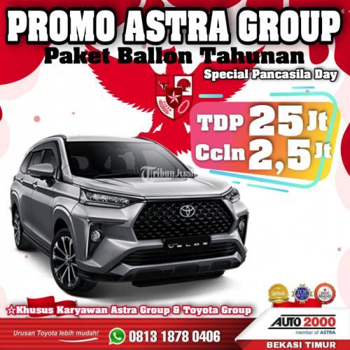 PROMO TOYOTA VELOZ PAKET ASTRA GROUP SPECIAL PANCASILA DAY