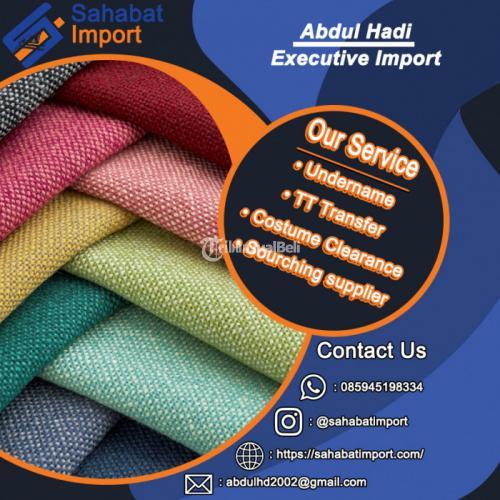 Jasa import Textile | Sahabat import | 085945198334
