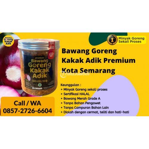 Bawang Goreng Kakak Adik Premium di Kota Semarang Call/WA 0857-2726-6604