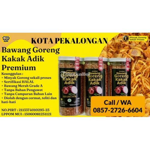 Bawang Goreng Kakak Adik Premium di Kota Pekalongan Call/WA 0857-2726-6604
