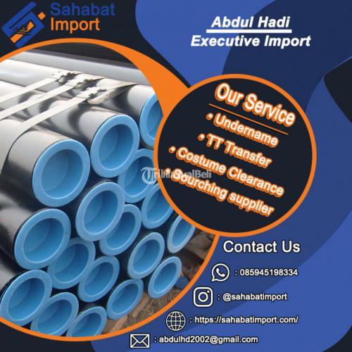 Jasa import pipa seamless | Sahabat import | 085945198334