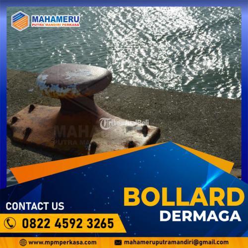 Produsen Bollard Dermaga tipe Bitt - Bollard Dermaga tipe Curve - Bollard dermaga tipe Tee di Papua