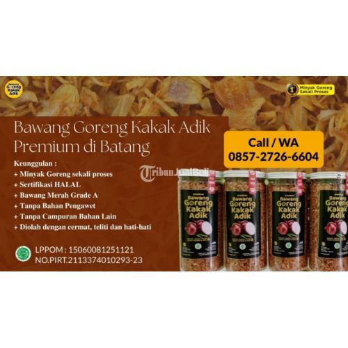 Bawang Goreng Kakak Adik Premium di Batang Call/WA 0857-2726-6604