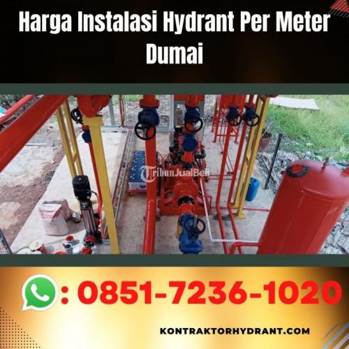 KONTRAKTOR BESAR, WA 0851-7236-1020 Harga Instalasi Hydrant Per Meter Dumai