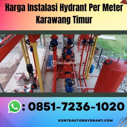 TERSERTIFIKASI, WA 0851-7236-1020 Harga Instalasi Hydrant Per Meter Karawang Timur